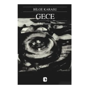Gece - Bilge Karasu